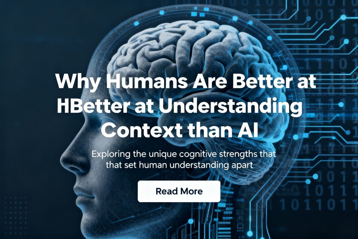 Why Humans Are Better than AI