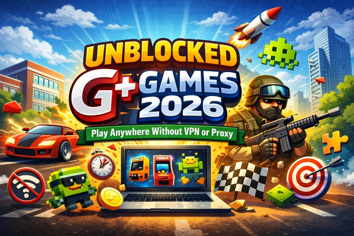 Unblocked G+ Games 2026